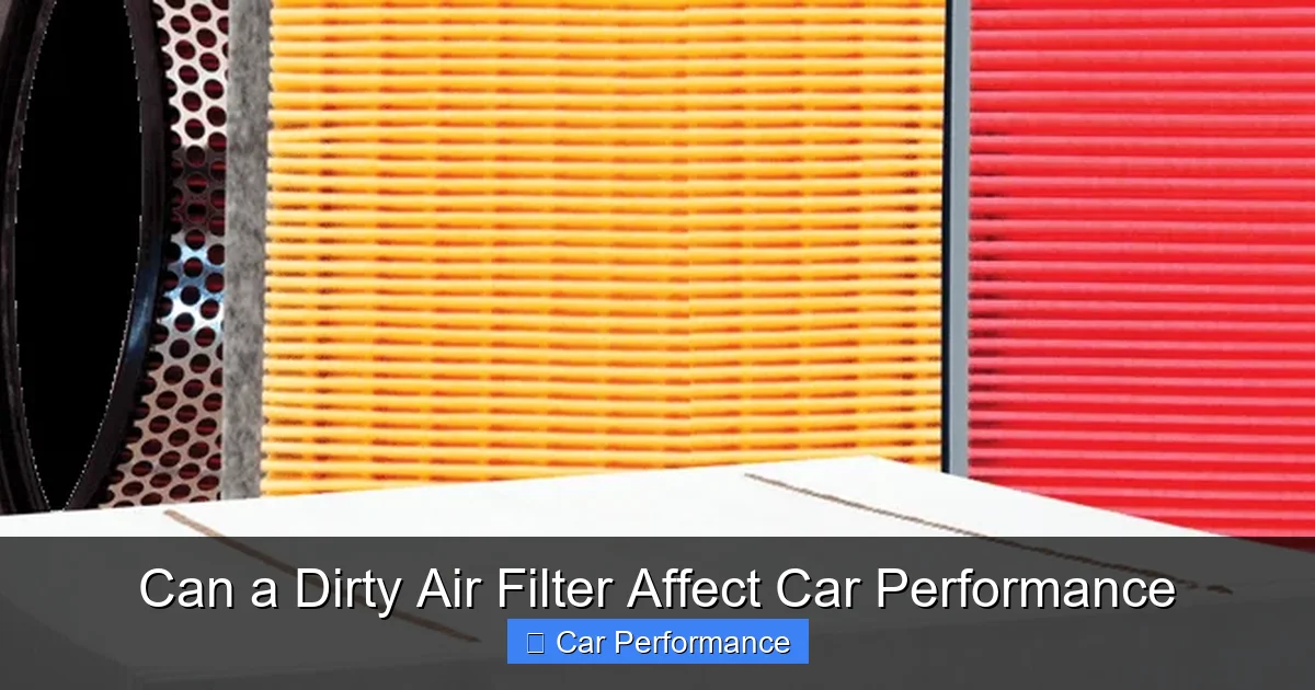 Can a Dirty Air Filter Affect Car Performance